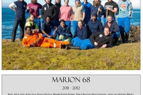 MARION 68  (2011-2012): Back (L-R) Anton Feun (Space Physics), Mendel Knight (Sealer), Bertus Booysen (Base Engineer), Johan van Heerden (Medic), Maëlle Connan (Birder), Chris Oosthuizen (Sealer), Ryan Reisinger (Sealer), Christiaan Conradie (Sealer), Gareth Isenegger (Geomorphologist), Otto Whitehead (Birder); Middle L-R: Marguerite Schoeman (Birder), Mashudu Mashau (CIB Ecologist), Kersti Hickley (CIB Ecologist), Marileen Carstens (Meteorologist), Zodwa Miya (Meteorologist), Leon Keyser (Diesel Mechanic); Front L-R: Shadrack Podile (Senior Meteorologist/Team Leader), Llewellyn Kriedemann (Radio Technician/Deputy Team Leader).