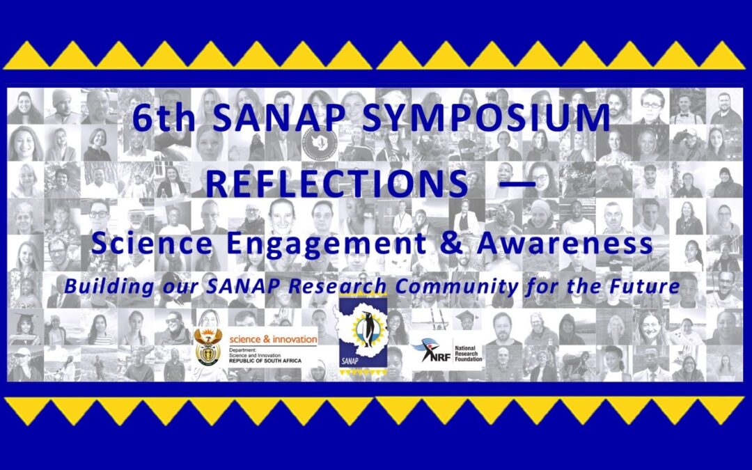 6SANAP Symposium Reflections: Science Engagement and Awareness