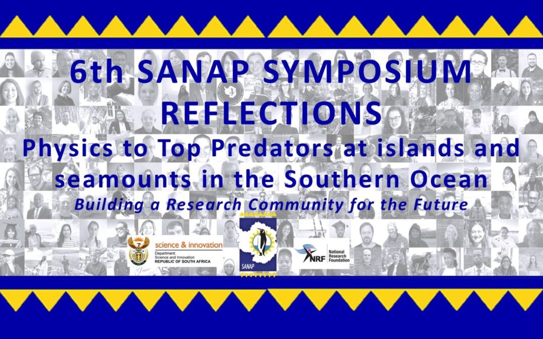 6th SANAP Symposium Reflections: Oceans & marine ecosystems under global change (Part 4)